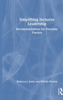 Simplifying Inclusive Leadership: Recommendations for Everyday Practice 1032983086 Book Cover