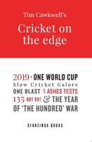 Cricket on the Edge: the year of 'The Hundred' war 1661549047 Book Cover