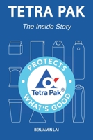 Tetra Pak: The Inside Story B09HFZWZH9 Book Cover