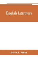 English Literature: An Introduction and Guide to the Best English Books: A Handbook for Schools and Readers 9353802024 Book Cover