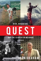 Quest: Risk, Adventure, and the Search for Meaning 1893805026 Book Cover