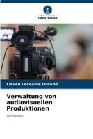 Verwaltung von audiovisuellen Produktionen (German Edition) 6209039766 Book Cover