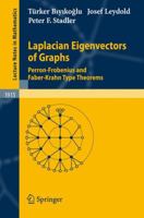 Laplacian Eigenvectors of Graphs: Perron-Frobenius and Faber-Krahn Type Theorems (Lecture Notes in Mathematics) 3540735097 Book Cover