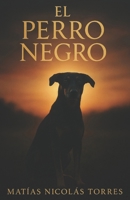 EL PERRO NEGRO (Spanish Edition) 6310107143 Book Cover