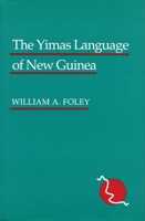 The Yimas Language of New Guinea 0804715823 Book Cover