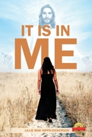 It Is In Me 1638710945 Book Cover