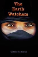 The Earth Watchers: FICTION 1729032931 Book Cover