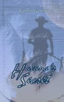 Havana's Secret 1475232861 Book Cover