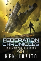 Federation Chronicles: The Complete Series 1945223561 Book Cover