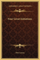 Four Great Initiations 0766140377 Book Cover