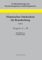 Historisches Ortslexikon f�r Brandenburg, Teil I, Prignitz A-M 3883723002 Book Cover