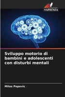 Sviluppo motorio di bambini e adolescenti con disturbi mentali (Italian Edition) 6207993594 Book Cover