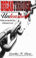 Breakthrough Unleashed: Unlocked & Released 1979890501 Book Cover