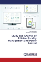 Study and Analysis of Efficient locality Management and Power Control 3659688487 Book Cover