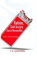 Nation, Civil Society and Social Movements: Essays in Political Sociology 0761998284 Book Cover