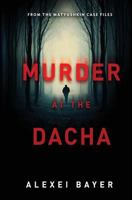 Murder at the Dacha 1880100819 Book Cover