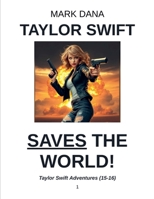 Taylor Swift Adventures (15-16) B0F53K652L Book Cover