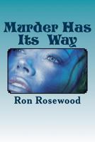 Murder Has Its' Way: Burn Baby Burn 1475171838 Book Cover