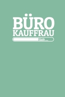 B�rokauffrau l�dt: Notizen - gepunktet, liniertes Notizbuch - f�r Notizen, Erinnerungen, Daten - Notizbuch f�r B�rokauffrau in Ausbildung 1689996900 Book Cover