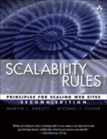 Scalability Rules: Principles for Scaling Web Sites 013443160X Book Cover