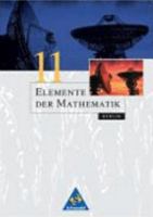 Elemente der Mathematik - Ausgabe 2004 für die SII: Elemente der Mathematik 11. Grundkurs. Schülerband. Berlin 3507839709 Book Cover