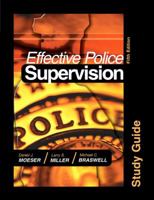 Study Guide for Effective Police Supervision, 5th Edition 1593454570 Book Cover