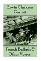 Trench Ballads and Other Verses 1783949368 Book Cover