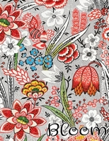 Bloom: A Floral Adult Coloring Book B09CRY47Y5 Book Cover