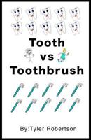 Tooth vs Toothbrush 1725546116 Book Cover