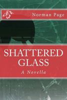Shattered Glass: A Novella 1522827633 Book Cover