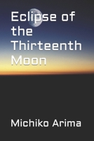 Eclipse of the Thirteenth Moon (Titons) B08RCKPHF5 Book Cover