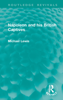 Napoleon and his British Captives 1041126808 Book Cover