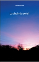 La chair du soleil 2322411000 Book Cover