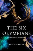 The Six Olympians 3: The Beginning of the End B0DPSNSWV9 Book Cover