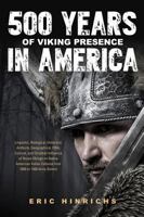 500 Years of Viking Presence in America 1498406572 Book Cover