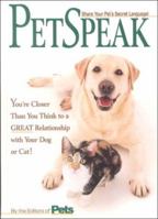 PetSpeak: You're Closer Than You Think to a Great Relationship 1579540775 Book Cover
