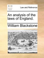 An Analysis of the Laws of England: To Which Is Prefixed an Introductory Discourse on the Study of the Law 117046002X Book Cover