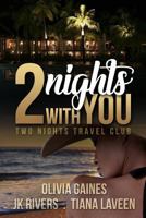 Two Nights with You 1975835050 Book Cover