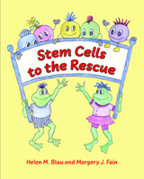 Stem Cells to the Rescue 1621825302 Book Cover