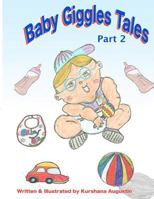 Baby Giggles Tales Part 2: Bullied and Oh!Brother 1481063294 Book Cover