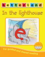 Lighthouse (Letterland Vowel Readers - Orange) 1862094187 Book Cover