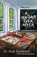 A Healthier Ever After 0981855504 Book Cover