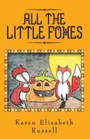 All the Little Foxes 1619849208 Book Cover