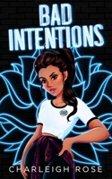 Bad Intentions 1717449425 Book Cover
