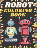 Robot Coloring Book: 68 Robot coloring pages for kids | Robot coloring book for kids ages 4-8 B09171D3S2 Book Cover