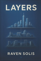 Layers B0FJPXX7L4 Book Cover