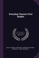 Everyday Classics First Reader 1378669444 Book Cover