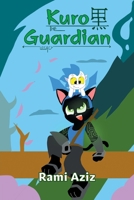 Kuro The Guardian 1039164269 Book Cover