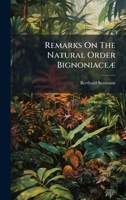 Remarks On The Natural Order BignoniaceÃ] 102476902X Book Cover
