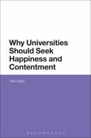 Why Universities Should Seek Happiness and Contentment 135010065X Book Cover